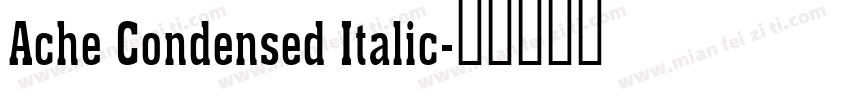 Ache Condensed Italic字体转换